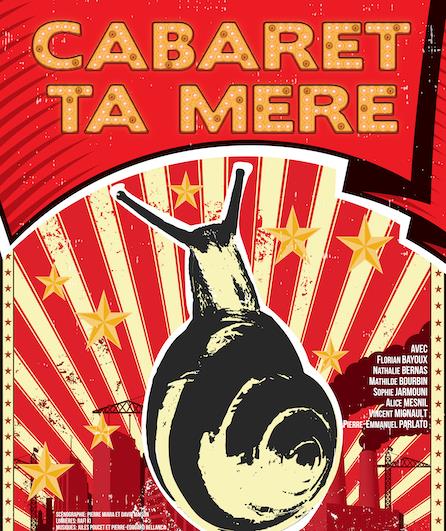 Affiche du spectacle "Cabaret ta mère"